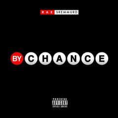 bychance，bychance什么意思
